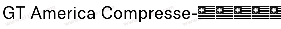 GT America Compresse字体转换
